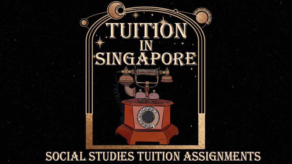 Secondary 3 Social Studies Tuition Assignment Online. AB34
