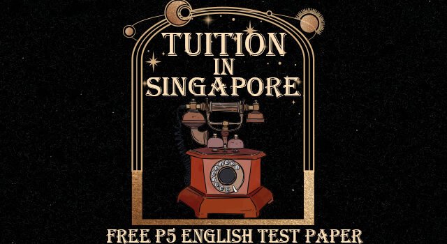 Free Test Paper Primary 5 English